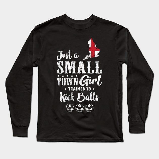 Just a Small Town Girl England Soccer Tshirt Long Sleeve T-Shirt by zurcnami